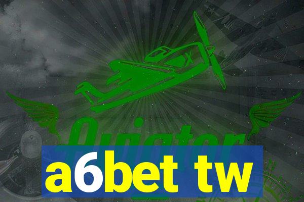 a6bet tw